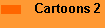 Cartoons 2